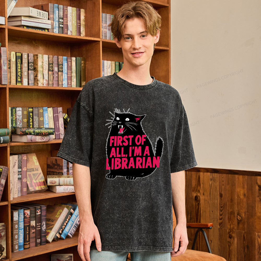Pagewings First of All I'm a Librarian Unisex Washed T-shirt