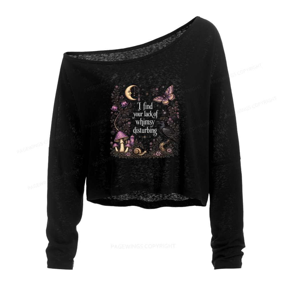 Pagewings Lack of Whimsy Slouchy Long Sleeve Off Shoulder T-shirt