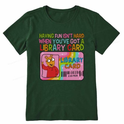 Pagewings Having Fun Isn't Hard When You've Got A Library Card Teacher Vintage T-Shirt Unisex Classic T-shirt