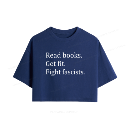 Pagewings Read Books Get Fit Fight Fascists Women Crop Tops