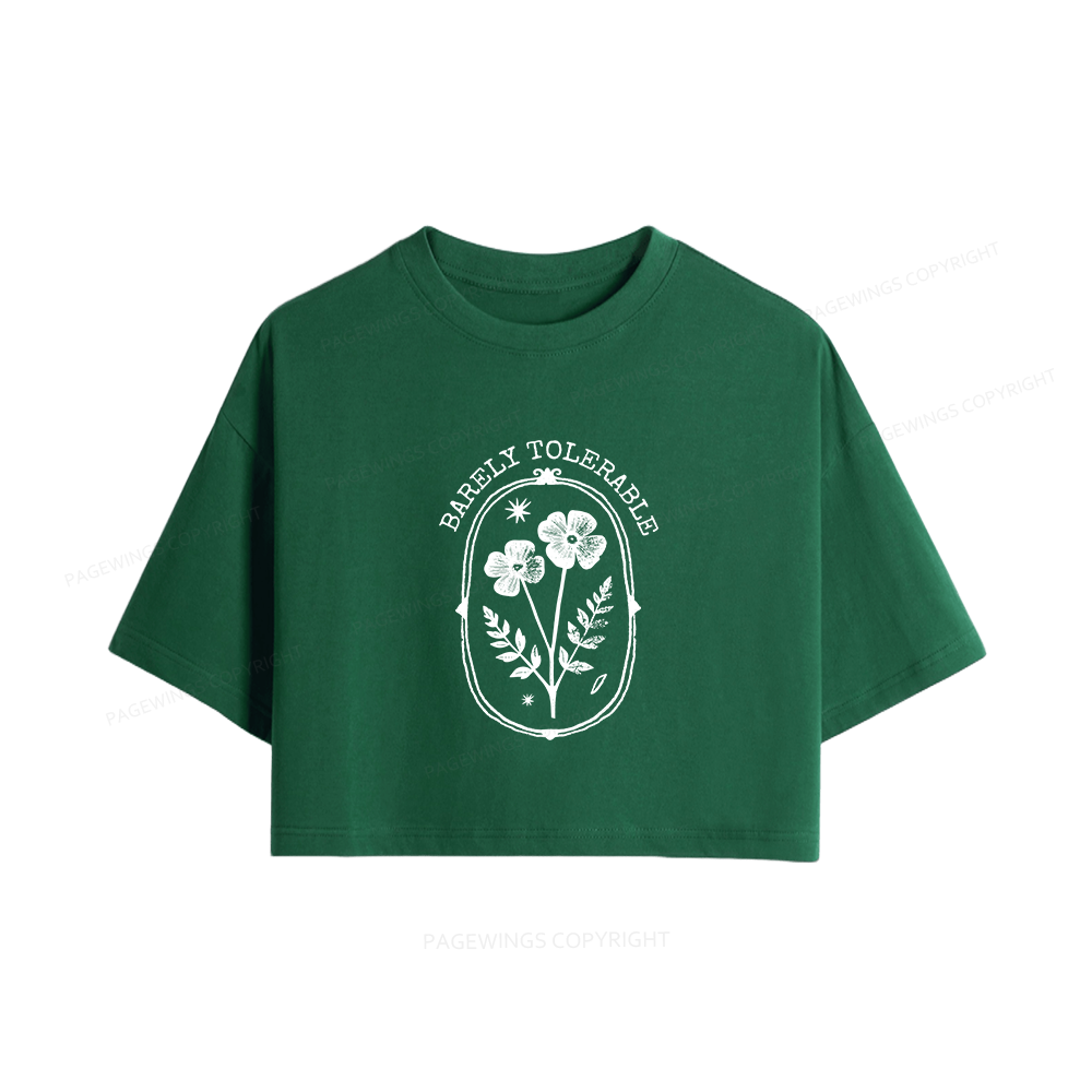 Pagewings Barely Tolerable Women Crop Tops