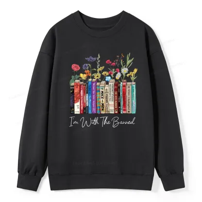 Pagewings I'm With The Banned Flowers Unisex Classic Sweatshirt