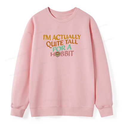 Pagewings I'm Actually Quite Tall Unisex Classic Sweatshirt