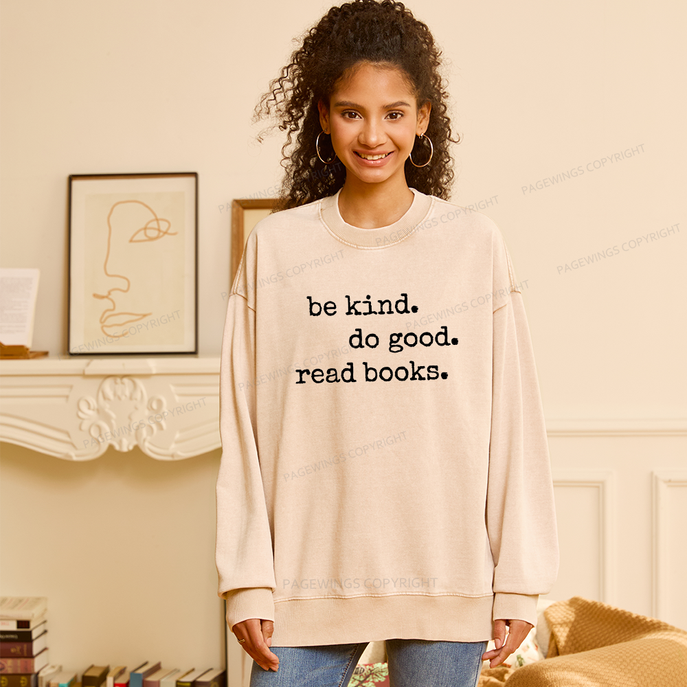 Pagewings Be Kind Do Good Read Books Unisex Washed Sweatshirt