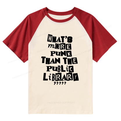Pagewings What’s More Punk Than The Library Raglan T-shirt