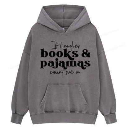 Pagewings Involves Books And Pajamas Count Me Unisex Washed Hoodie