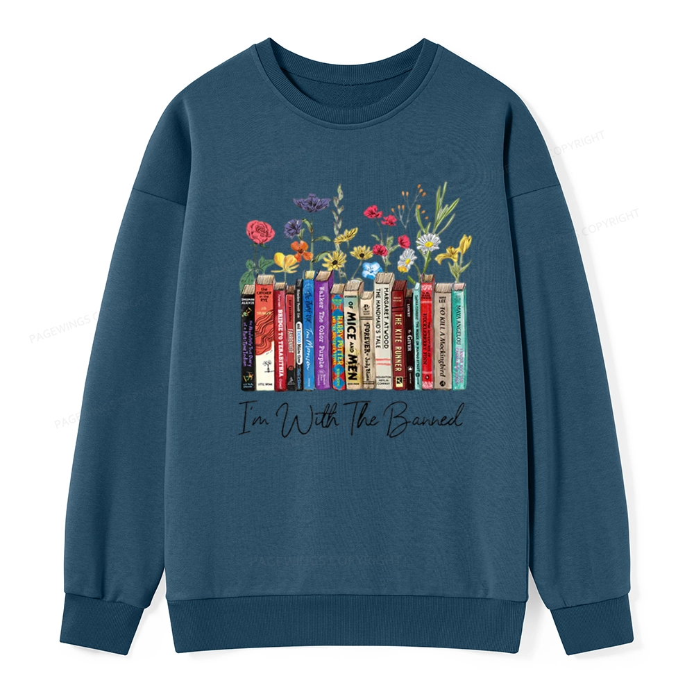 Pagewings I'm With The Banned Flowers Unisex Classic Sweatshirt