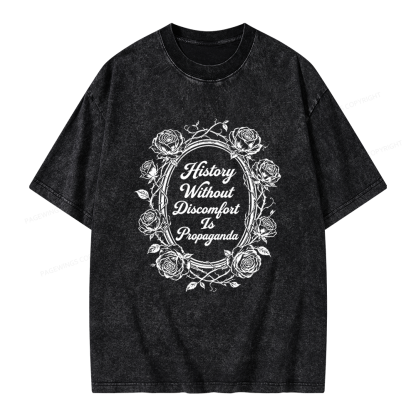 Pagewings History Without Discomfort Is Propaganda Unisex Washed T-shirt