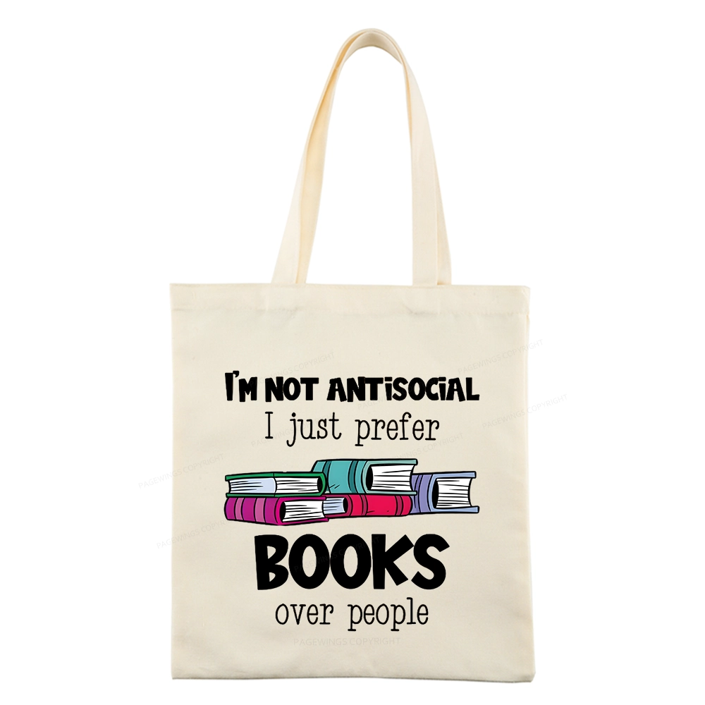 Pagewings Not Antisocial I Just Prefer Books Tote Bag