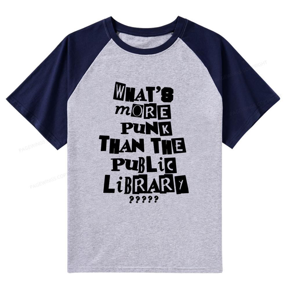 Pagewings What’s More Punk Than The Library Raglan T-shirt