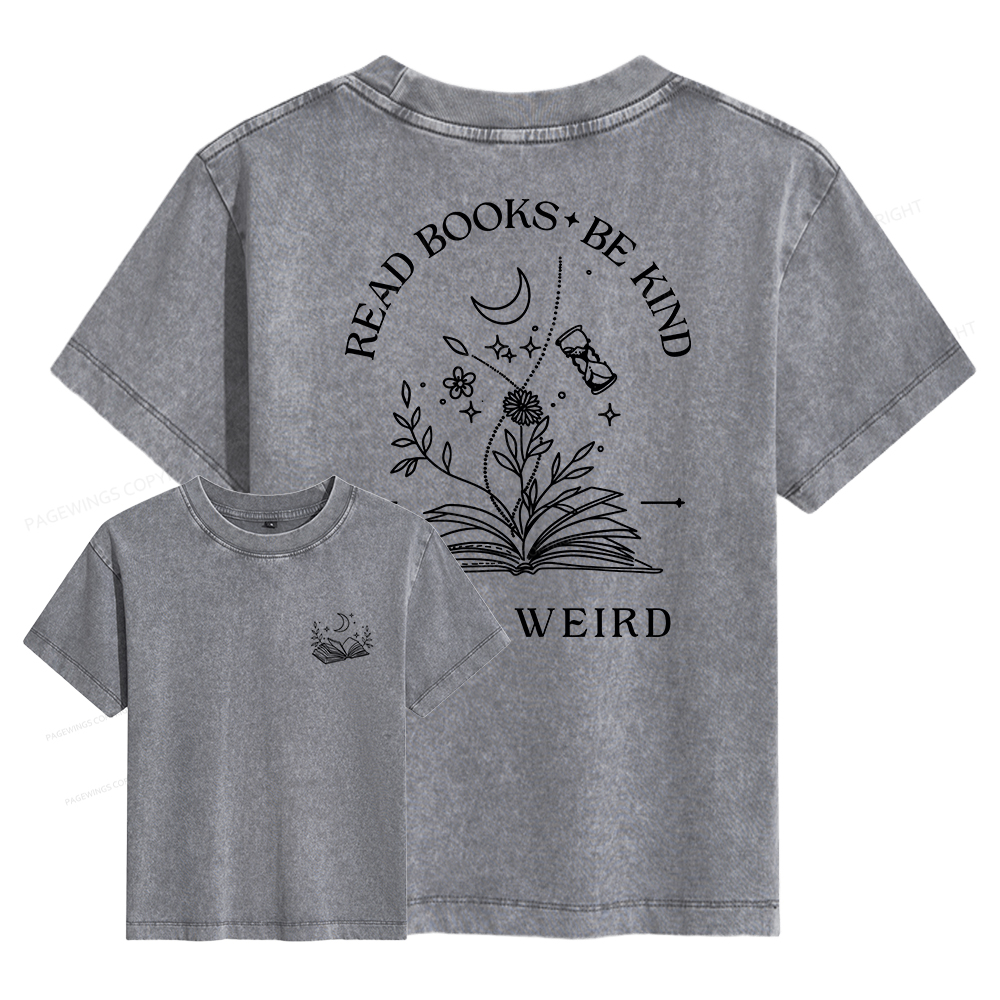 Pagewings Read Books Be Kind Stay Weird Women's Washed T-shirt