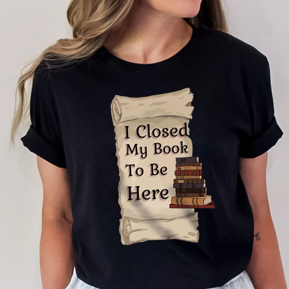 Pagewings I Closed My Book To Be Here Unisex Classic T-shirt
