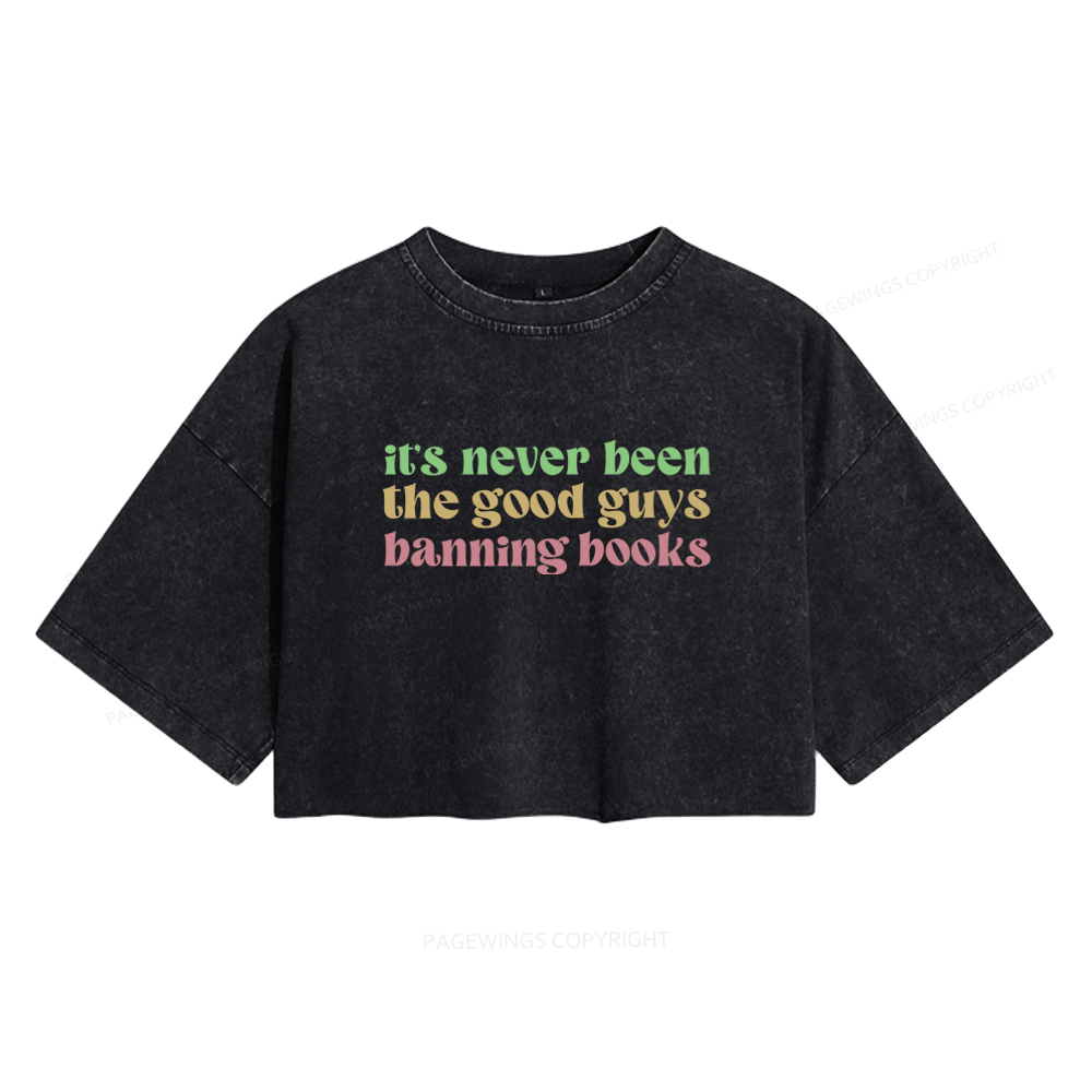 Pagewings It's Never Been the Good Guys Banning Books Women's Washed Cropped T-shirt