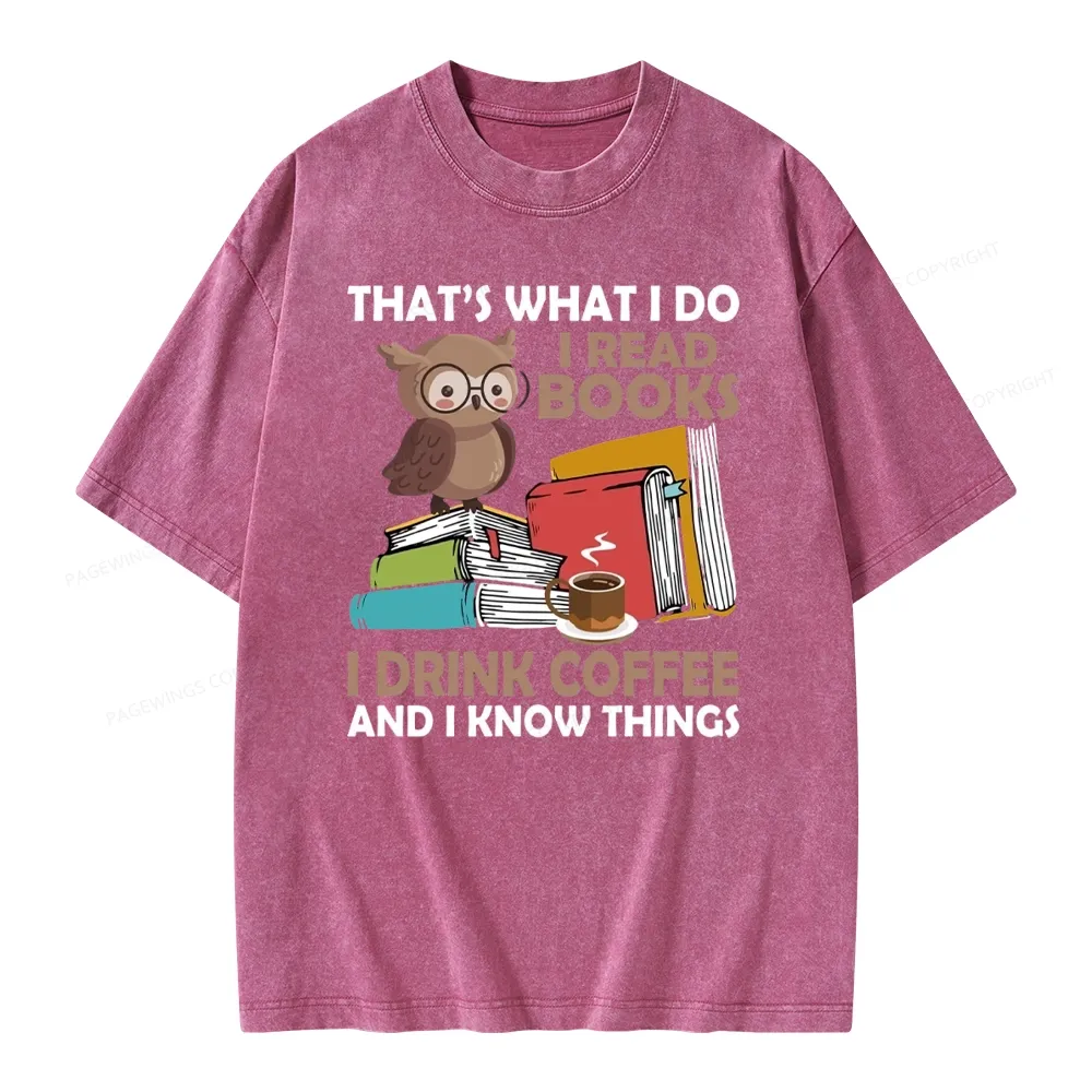 Pagewings That's What I Do I Read Books Unisex Washed T-shirt