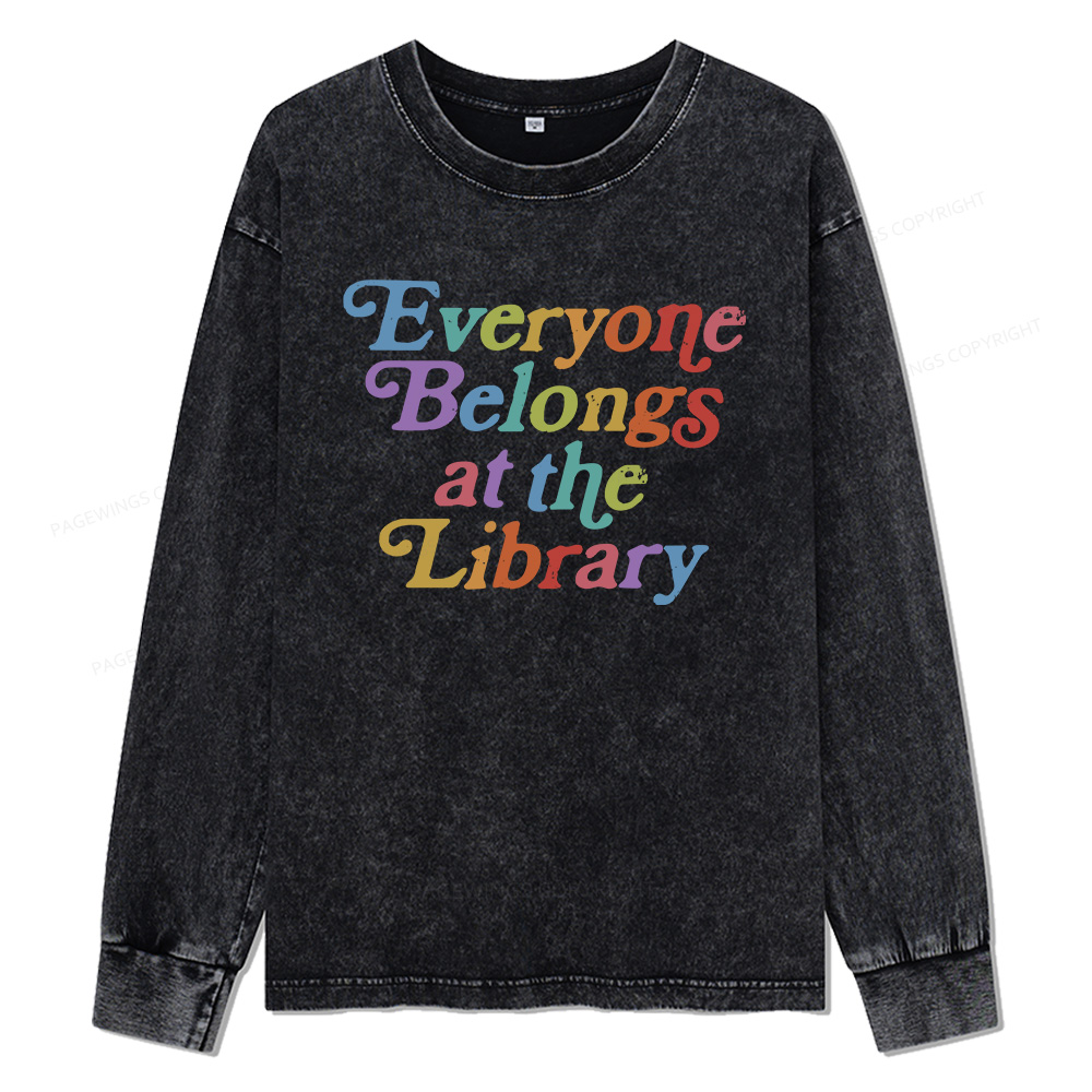 Pagewings Everyone belongs at the library Unisex Washed Long Sleeve T-shirt