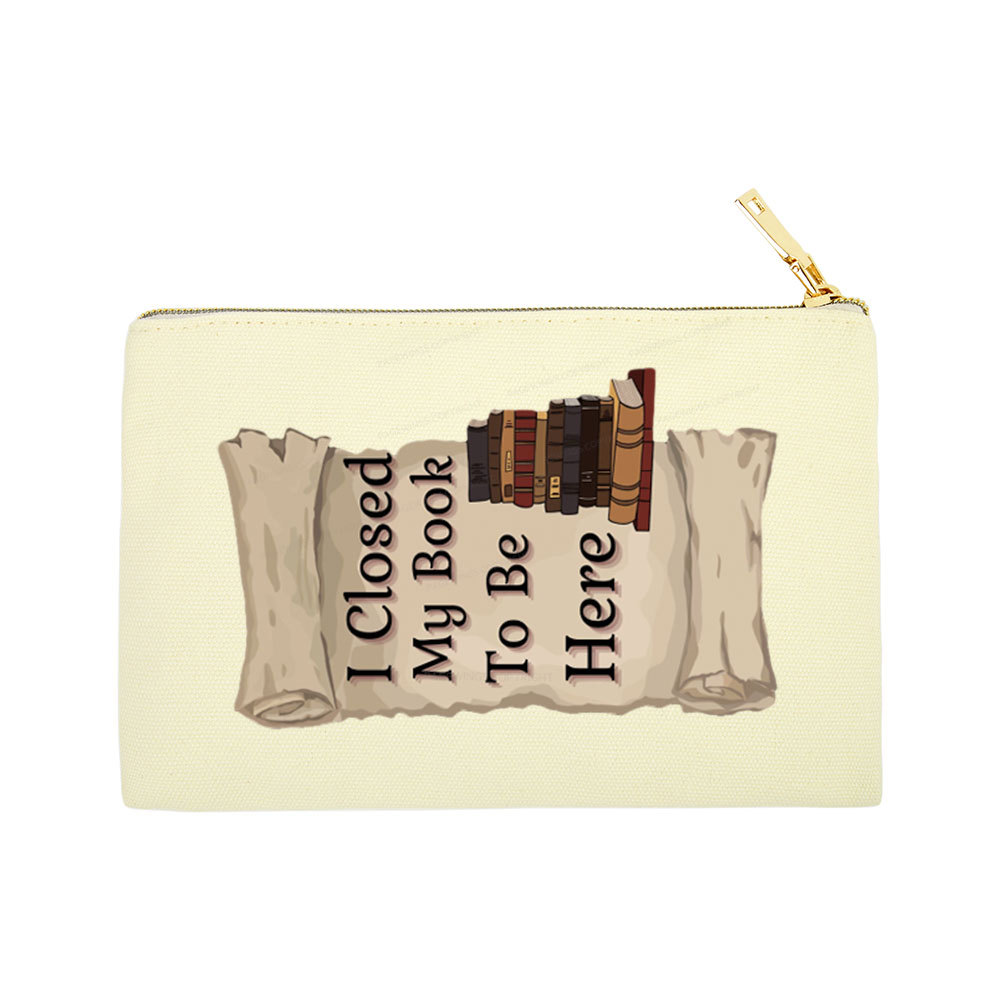 Pagewings I Closed My Book To Be Here Pouch
