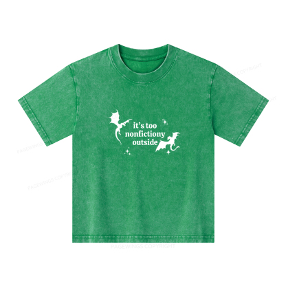 Pagewings It’s Too Nonfictiony Outside Unisex Kids Washed T-shirt
