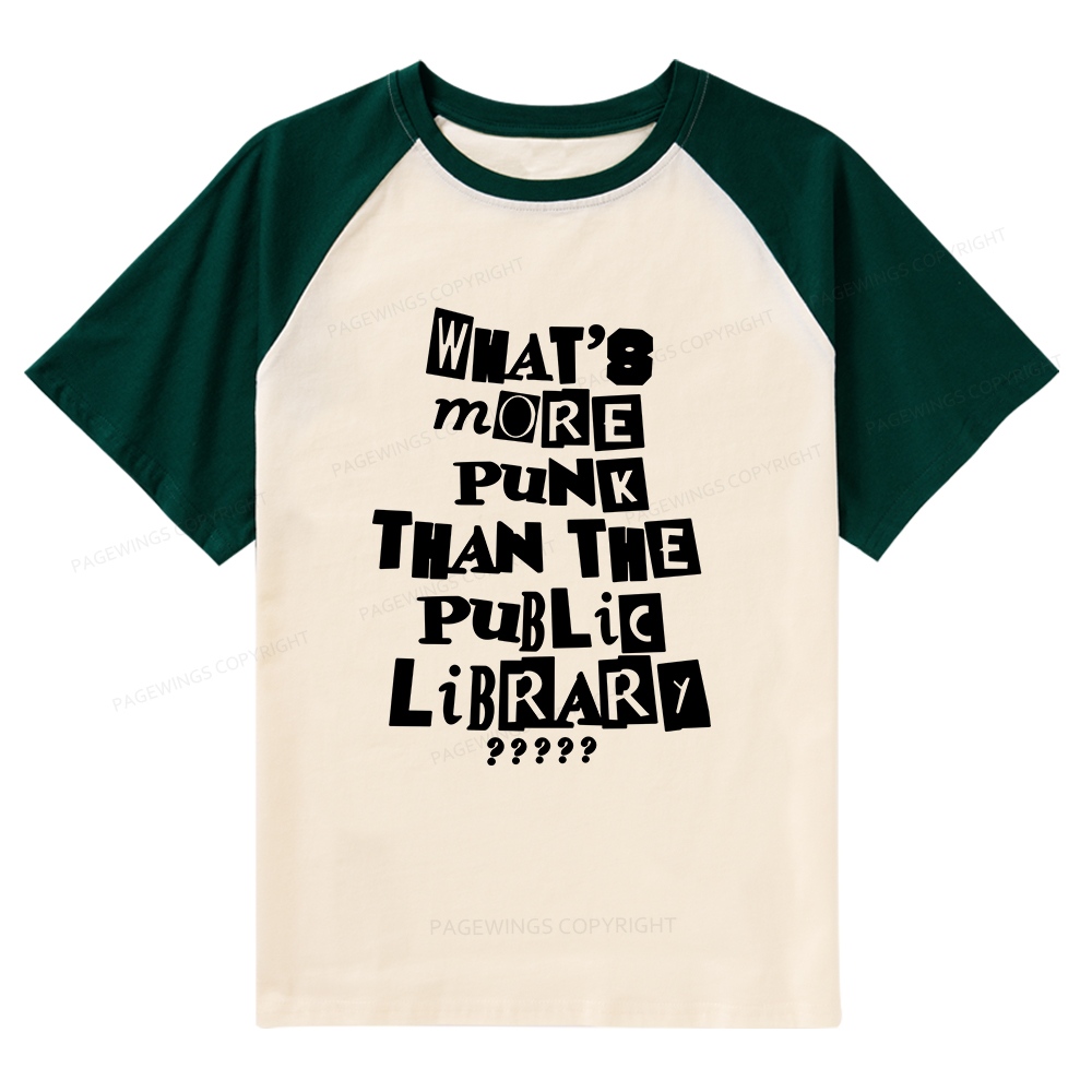 Pagewings What’s More Punk Than The Library Raglan T-shirt
