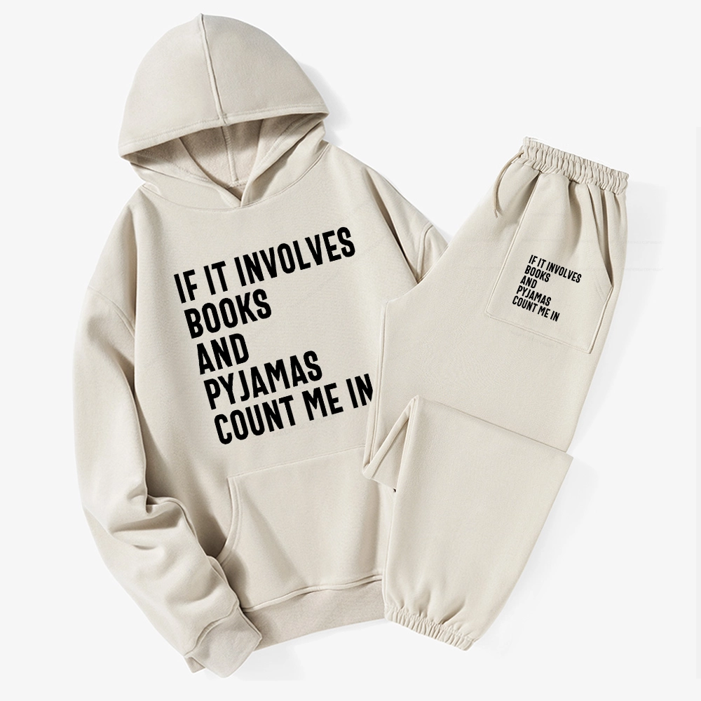 Pagewings If It Involves Books And Pyjamas Count Me Unisex Fleece Hoodie Set