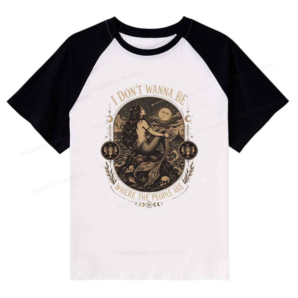 Pagewings I Don't Wanna Be Where The People Are Raglan T-shirt