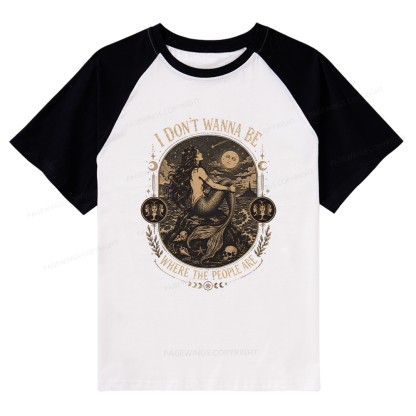 Pagewings I Don't Wanna Be Where The People Are Raglan T-shirt