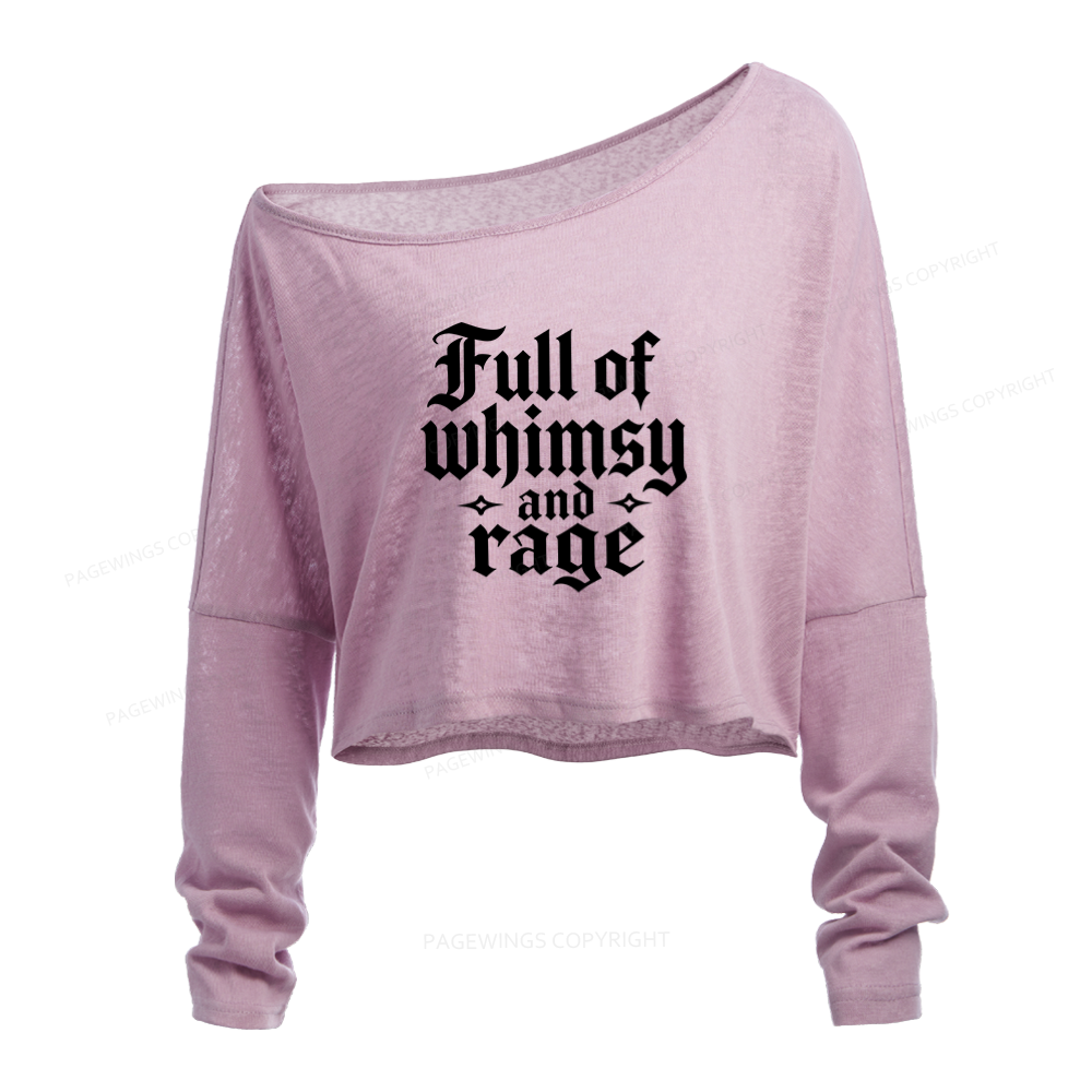 Pagewings Full of Whimsy and Rage Slouchy Long Sleeve Off Shoulder T-shirt