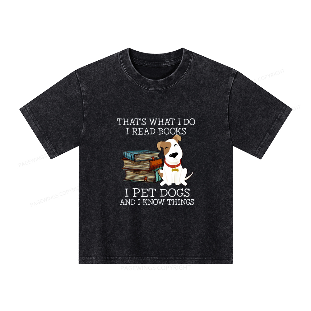 Pagewings What I Do I Read Books Pet Dogs Unisex Kids Washed T-shirt