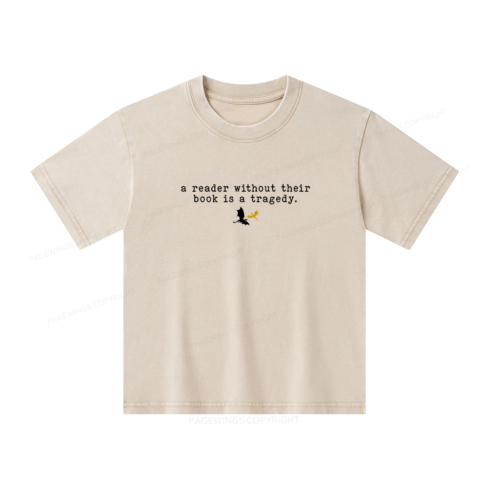 Pagewings A Reader Without Their Book Is A Tragedy Unisex Kids Washed T-shirt