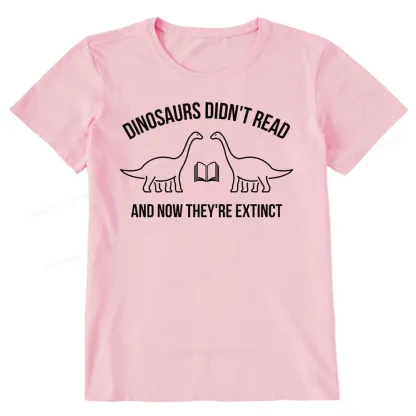 Pagewings Dinosaurs Didn't Read  Unisex Classic T-shirt