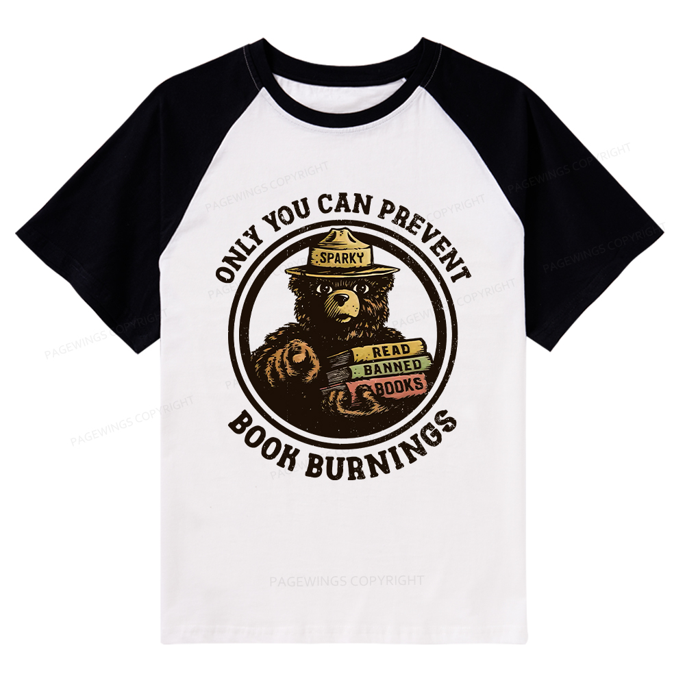 Pagewings Only You Can Prevent Book Burnings Raglan T-shirt