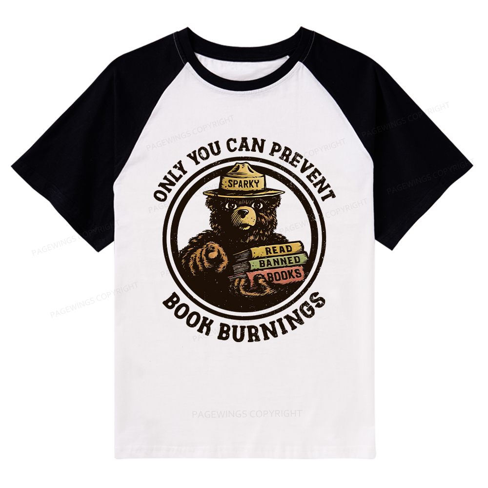 Pagewings Only You Can Prevent Book Burnings Raglan T-shirt