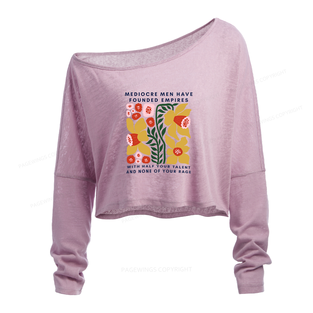 Pagewings With Half Your Talent Slouchy Long Sleeve Off Shoulder T-shirt