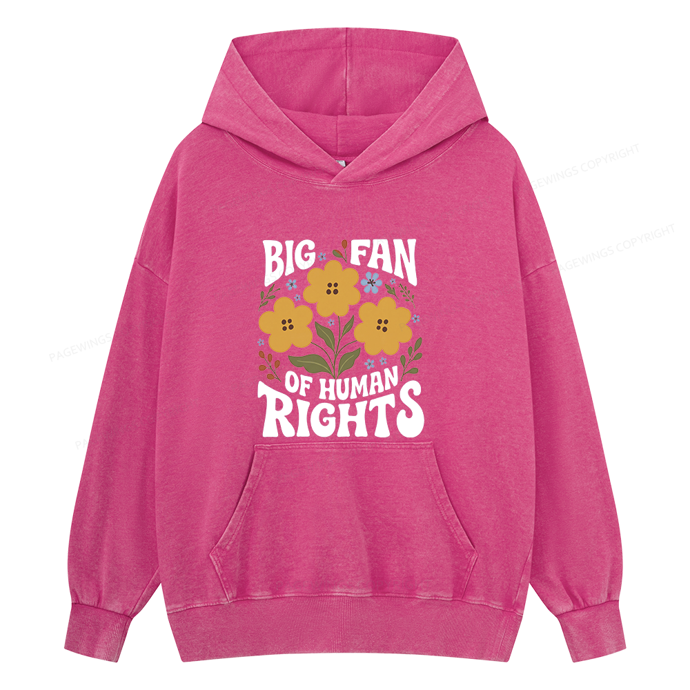 Pagewings Big Fan of Human Rights Unisex Washed Hoodie