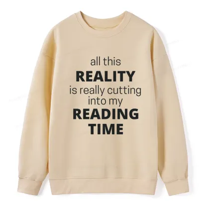 Pagewings All This Reality Is Really Cutting Into My Reading Time Unisex Classic Sweatshirt