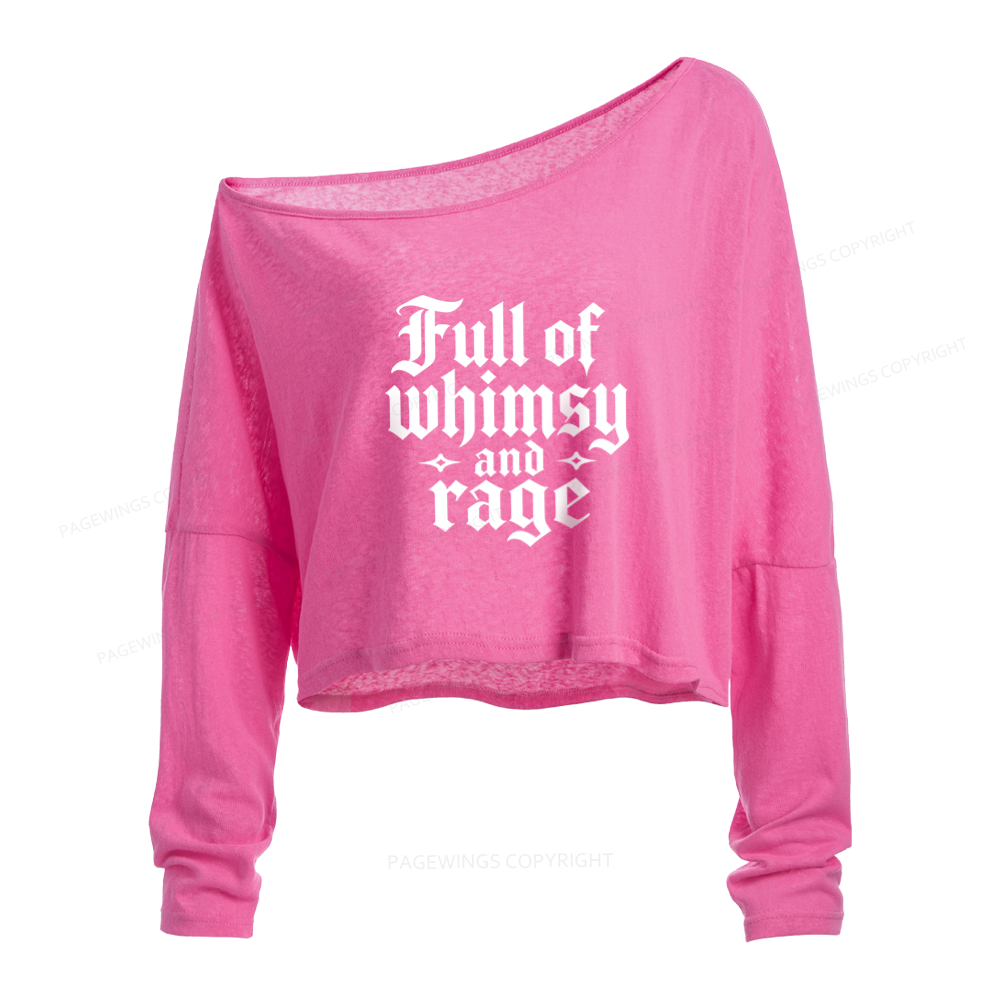 Pagewings Full of Whimsy and Rage Slouchy Long Sleeve Off Shoulder T-shirt