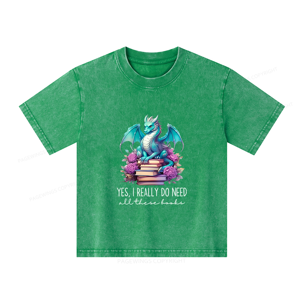 Pagewings Yes I Really Do Need All These Books Unisex Kids Washed T-shirt