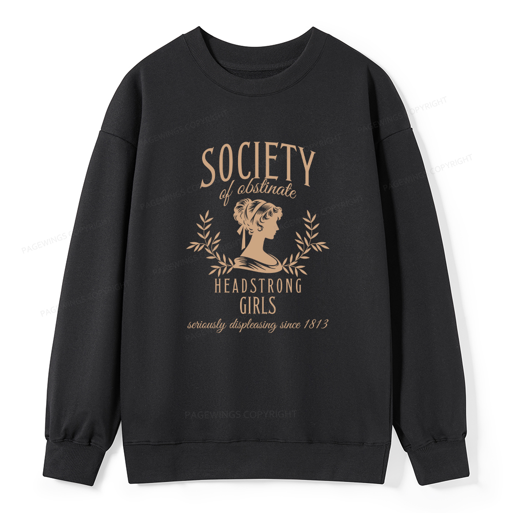 Pagewings Society Of Obstinate Headstrong Girls Unisex Classic Sweatshirt