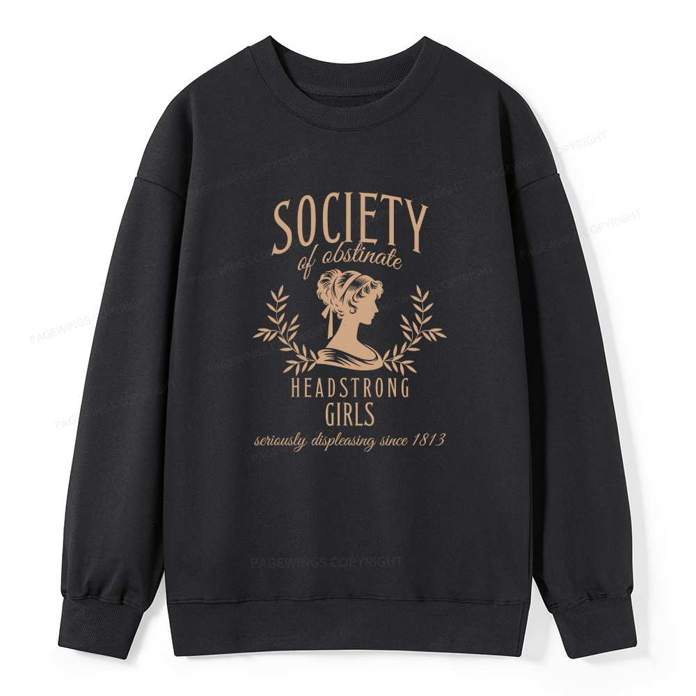 Pagewings Society Of Obstinate Headstrong Girls Unisex Classic Sweatshirt