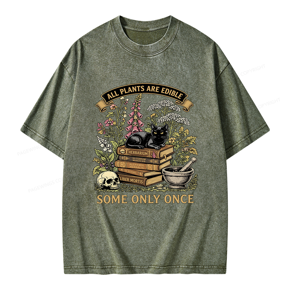 Pagewings All Plants Are Edible Some Only Once Unisex Washed T-shirt