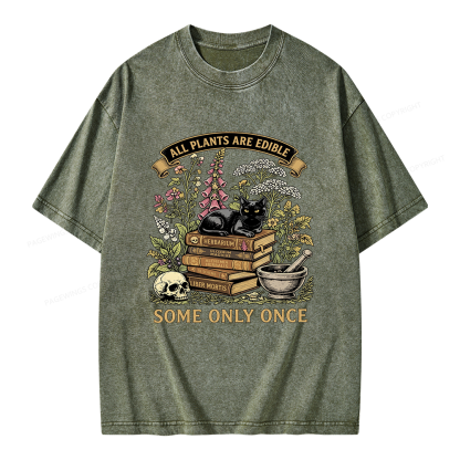 Pagewings All Plants Are Edible Some Only Once Unisex Washed T-shirt