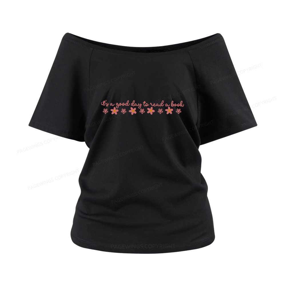 Pagewings Its A Good Day To Read A Book Women Off Shoulder T-shirts