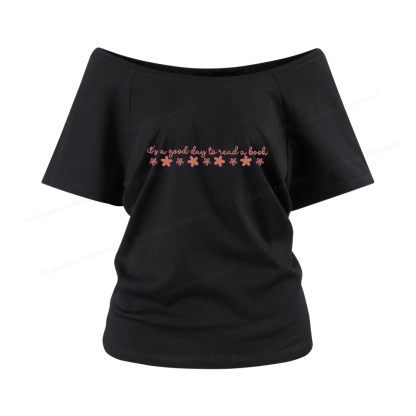 Pagewings Its A Good Day To Read A Book Women Off Shoulder T-shirts