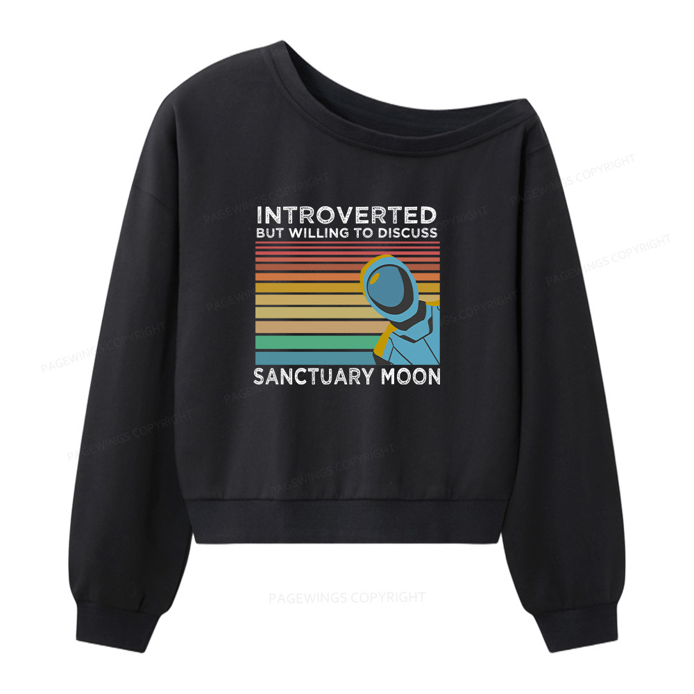 Pagewings Introverted But Willing to Discuss Sanctuary Moon Women Off  Shoulder Sweatshirt