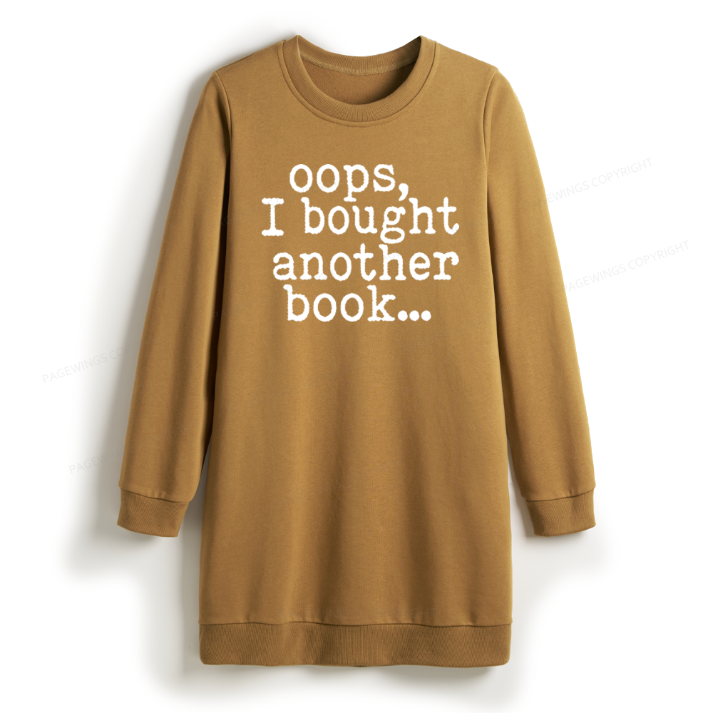Pagewings I Bought Another Book Sweatshirt Dress