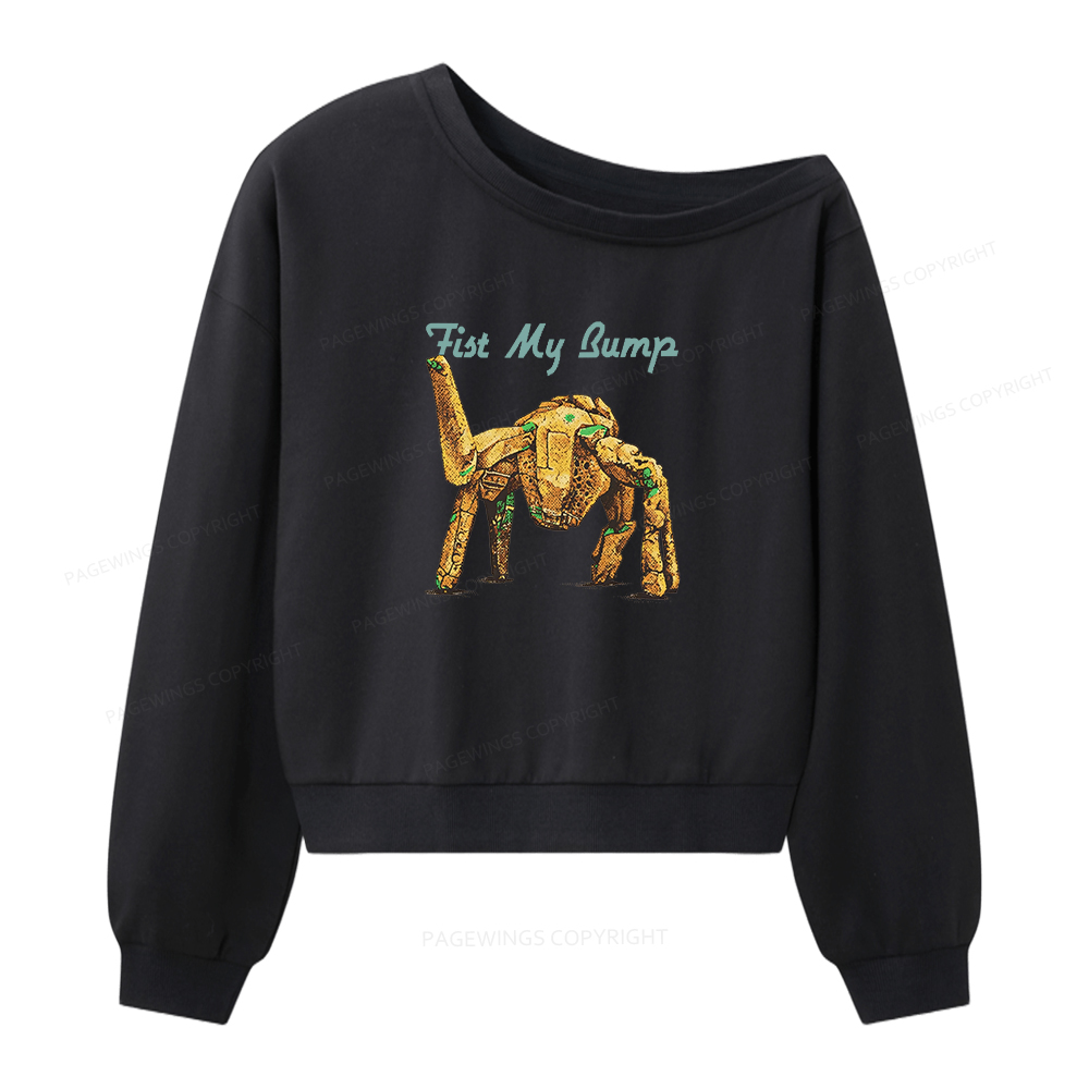 Pagewings Fist My Bump Women Off Shoulder Sweatshirt