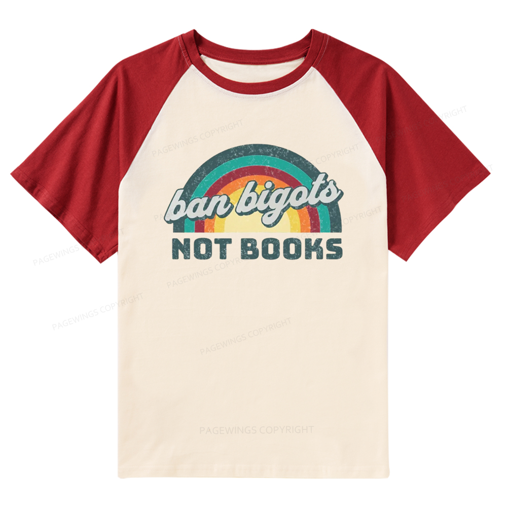 Pagewings Ban Bigots Not Books Raglan T-shirt