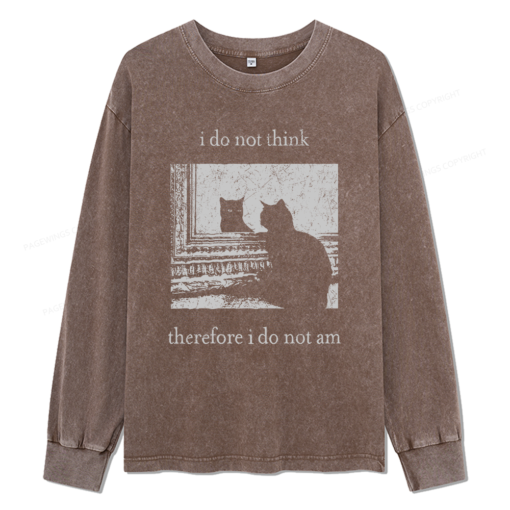Pagewings I Do Not Think Therefore I Do Not Am Unisex Washed Long Sleeve T-shirt