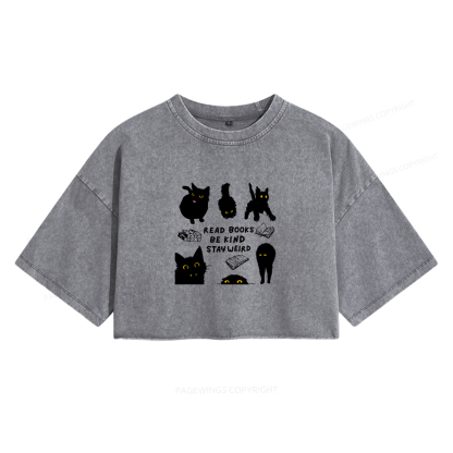 Pagewings Read Books Be Kind Stay Weird Women's Washed Cropped T-shirt