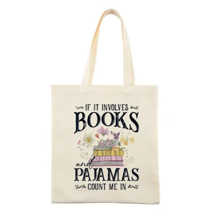 Pagewings If It Involves Books And Pajamas Count Me In Tote Bag