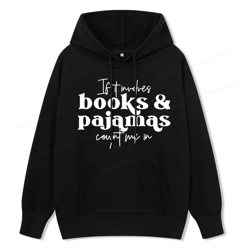 Pagewings Involves Books And Pajamas Count Me Unisex Classic Hoodie